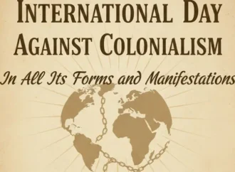 نوآبادیاتی نظام کے خلاف عالمی دن آج منایا جا رہا ہے