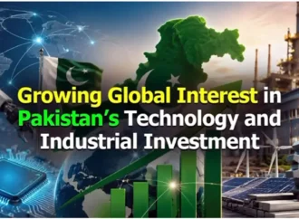 پاکستان میں جدید ٹیکنالوجی اور صنعتی سرمایہ کاری کیلئے عالمی دلچسپی میں اضافہ