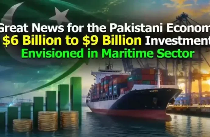 پاکستان کو بحری شعبے میں 6 سے 9 ارب ڈالر کی سرمایہ کاری کی تجاویز موصول